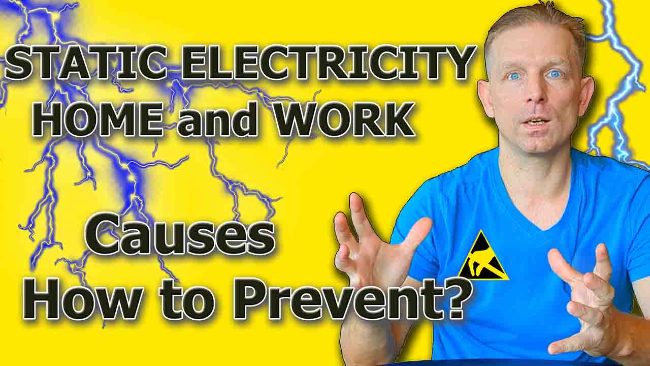 Static electricity and ESD protection in electronics manufacturing and home environments