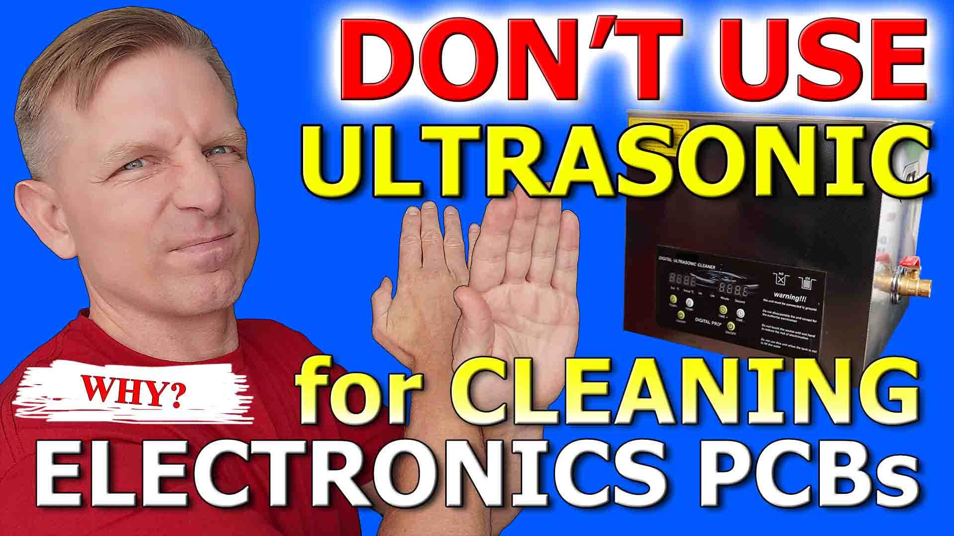 How to properly clean electronic PCB without ultrasonic damage